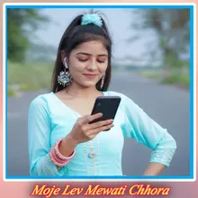 Moje Lev Mewati Chhora